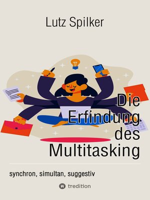 cover image of Die Erfindung des Multitasking